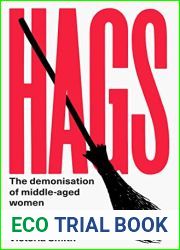 Hags: The Demonisation of Middle-Aged Women