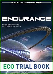 Endurance: The Defenders Trilogy: Book One (Galactic Defenders 1)