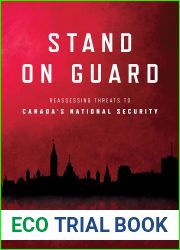 Stand on Guard: Reassessing Threats to Canada|s National Security (Munk Series on Global Affairs)