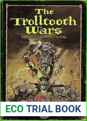The Trolltooth Wars (Fighting Fantasy Novels, #1)