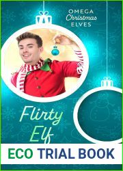 Flirty Elf (Omega Christmas Elves Book 2)