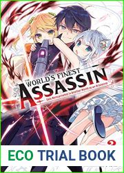 The World|s Finest Assassin Gets Reincarnated in Another World as an Aristocrat, Vol. 3 (light novel)