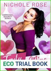 Truly Mine: A Bodyguard Romance (Carmichael Security)
