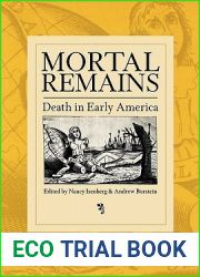 Mortal Remains: Death in Early America