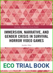 Immersion, Narrative, and Gender Crisis in Survival Horror Video Games