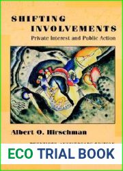 Shifting Involvements: Private Interest and Public Action