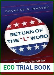 Return of the and quot;L and quot; Word: A Liberal Vision for the New Century
