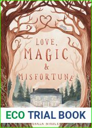 Love, Magic and Misfortune