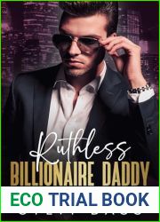 Ruthless Billionaire Daddy: An Enemies-to-Lovers Romance