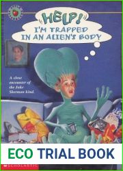 Help! I|m Trapped in an Alien|s Body