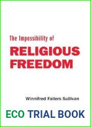 The Impossibility of Religious Freedom