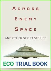 Across Enemy Space and Other Short Stories