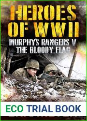 Heroes of World War II: Murphy|s Rangers V - The Bloody Flag