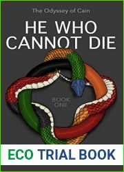 He Who Cannot Die (The Odyssey of Cain Book 1)