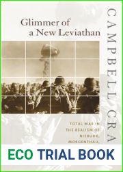 Glimmer of a New Leviathan: Total War in the Realism of Niebuhr, Morgenthau, and Waltz