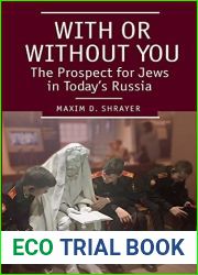 With or Without You: The Prospect for Jews in Today|s Russia