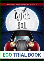 Witch on a Roll: An Evangeline Jinx Paranormal Mystery