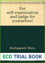 For Self-Examination and Judge for Yourselves!