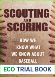 Scouting and Scoring: How We Know What We Know about Baseball