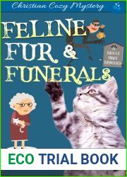 Feline Fur and Funerals (Molly Grey Cozy #8)