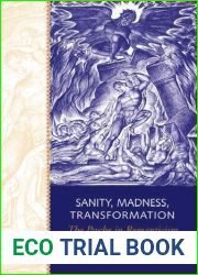 Sanity, Madness, Transformation