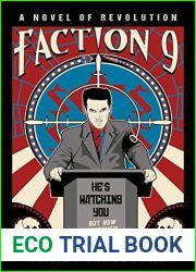 Faction 9: A Novel of Revolution