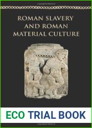 Roman Slavery and Roman Material Culture (Phoenix Supplementary Volumes) by Michele George (2013-03-14)