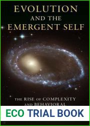 Evolution and the Emergent Self: The Rise of Complexity and Behavioral Versatility in Nature