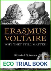 Erasmus and Voltaire: Why They Still Matter (Erasmus Studies)