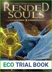 Rended Souls (The Dark Heart Chronicles Book 3)