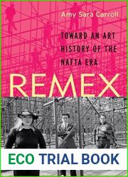 REMEX: Toward an Art History of the NAFTA Era