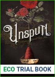 Unspun: A Collection of Tattered Fairy Tales
