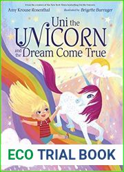 Uni the Unicorn and the Dream Come True (Uni the Unicorn, #2)