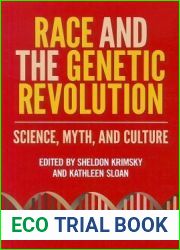 Race and the Genetic Revolution: Science, Myth, and Culture