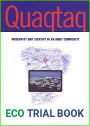 Quaqtaq: Modernity and Identity in an Inuit Community