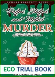 Puffed, Stuffed, and Melted Murder (Sundae Afternoon Cozy Mysteries #6)