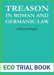 Treason in Roman and Germanic Law; Collected Papers