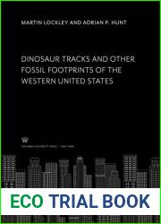 Dinosaur Tracks and Other Fossil Footprints of the Western United States