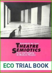 Theatre Semiotics: Text and Staging in Modern Theatre (Toronto Studies in Semiotics and Communication)