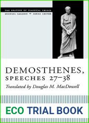 Demosthenes, Speeches 27-38 (The Oratory of Classical Greece)