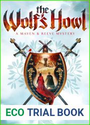 The Wolf|s Howl (A Maven and Reeve Mystery, #2)