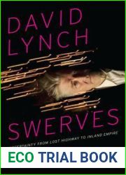 David Lynch Swerves: Uncertainty from Lost Highway to Inland Empire