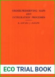 Order-Preserving Maps and Integration Processes. (AM-31), Volume 31 (Annals of Mathematics Studies, 31)