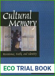 Cultural Memory: Resistance, Faith, and Identity