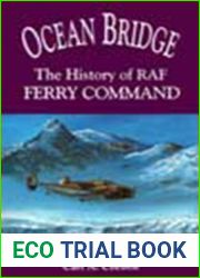 Ocean Bridge: The History of RAF Ferry Command (Heritage)