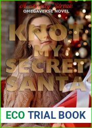 Knot My Secret Santa: A Knotty Streak Omegaverse Novel
