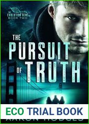 The Pursuit of Truth (The Evolution Gene, #2)