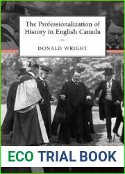 The Professionalization of History in English Canada