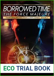 Borrowed Time - The Force Majeure (Temporal Protection Corps, #2)