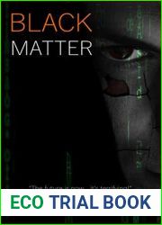 Black Matter: A Techno-thriller (The Black Series Book 1)